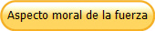 Aspecto moral de la fuerza
