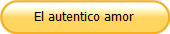 El autentico amor